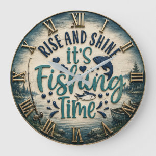 Reloj Redondo Grande  Rise and Shine It's Fishing Time Fisherman Gift 
