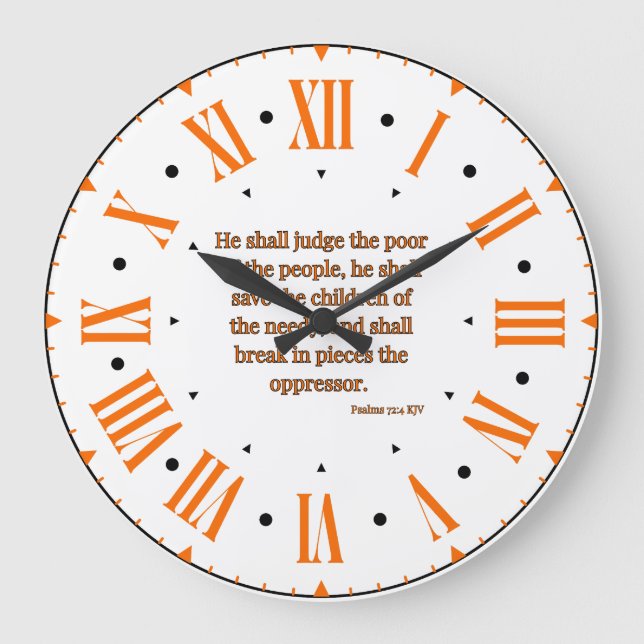 Reloj Redondo Grande Salmos 72:4 Biblia KJV Verso II Número romano (Anverso)