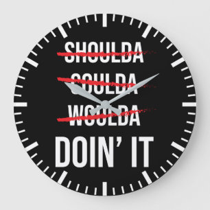 Reloj Redondo Grande Shoulda Coulda No Logrará El Éxito Motivacional