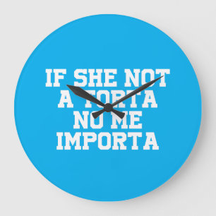 Reloj Redondo Grande Si Ella No Es una Torta No Me Importa Humor Divert