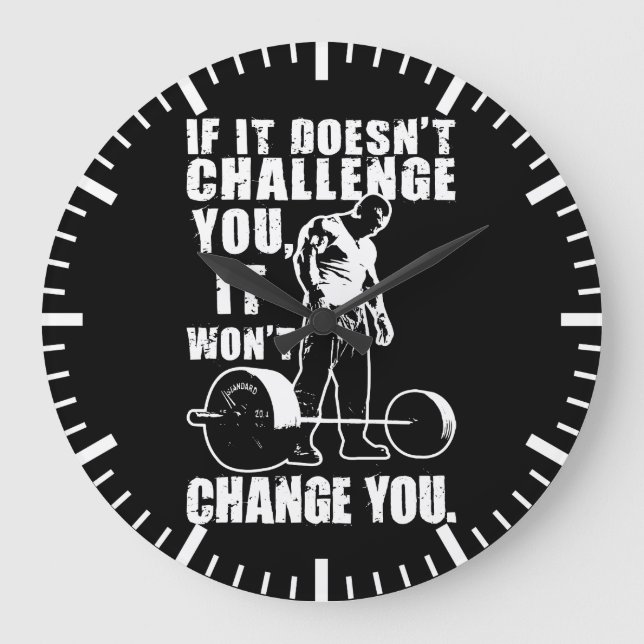 Reloj Redondo Grande Si no te desafía, no te cambiará (Anverso)