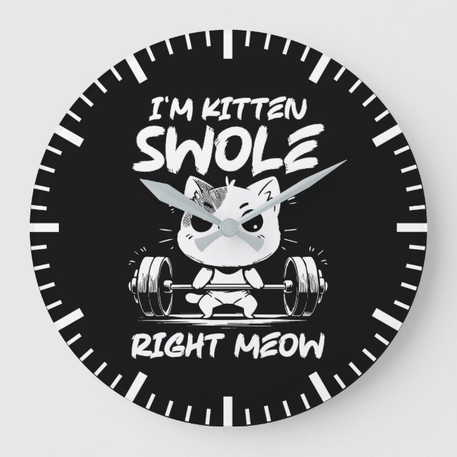 Reloj Redondo Grande Soy Kitten Swole Right Meow - Motivación para gato (Anverso)