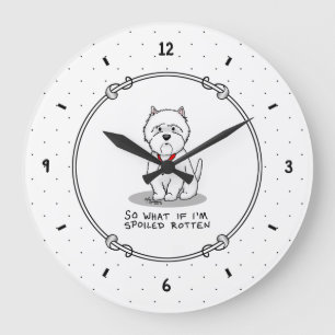 Reloj Redondo Grande Spoiled Rotten Westie West Highland White Terrier
