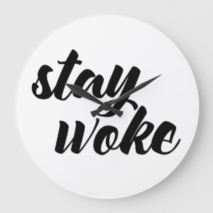 Reloj Redondo Grande Stay Woke