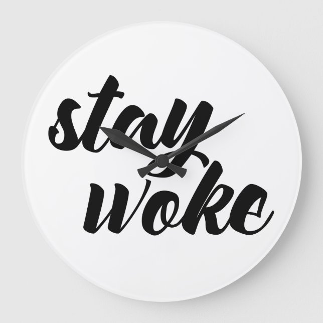Reloj Redondo Grande Stay Woke (Anverso)