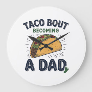 Reloj Redondo Grande Taco Divertido Sobre Convertirse en Papá Anuncio d