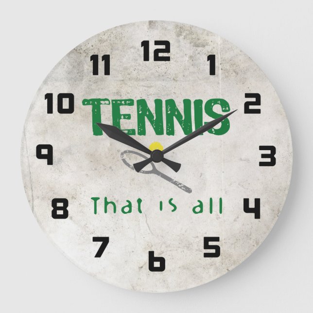 Reloj Redondo Grande Tenis, eso es todo (Anverso)