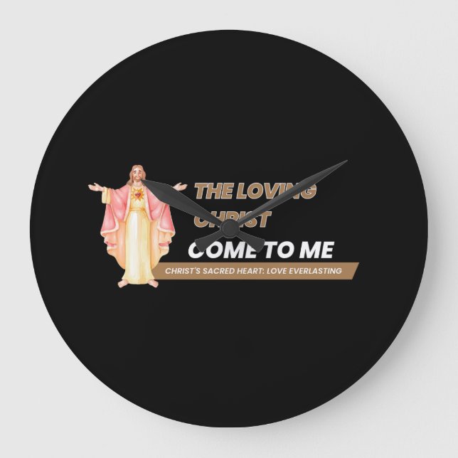 Reloj Redondo Grande The Loving Christ Come To Me (Anverso)