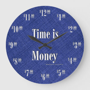 Reloj Redondo Grande Time is Money Clock - White text on blue texture