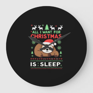 Reloj Redondo Grande Todo lo que quiero para Navidad es dormir - Funny 