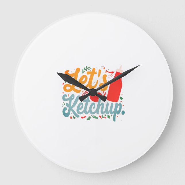 Reloj Redondo Grande Vamos Ketchup (Anverso)