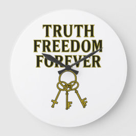 Reloj Redondo Grande Verdad, libertad, para siempre