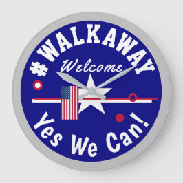 Reloj Redondo Grande #walkaway Sí podemos