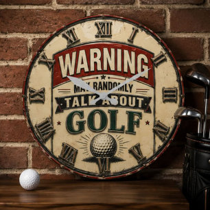 Reloj Redondo Grande Warning May Randomly Talk About Golf