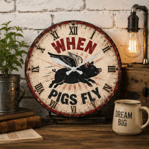 Reloj Redondo Grande When Pigs Fly Funny Farmhouse