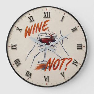 Reloj Redondo Grande Wine Not? Funny Wine Modern