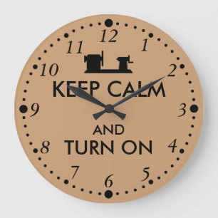 Reloj Redondo Grande Woodturning Gift Keep Calm and Turn On Lathe