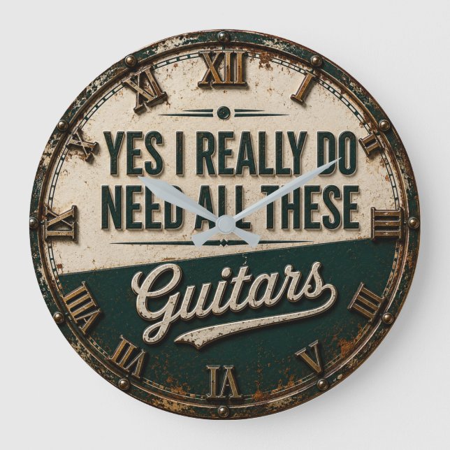 Reloj Redondo Grande Yes I Really Do Need All These Guitars (Anverso)