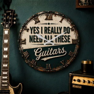 Reloj Redondo Grande Yes I Really Do Need All These Guitars