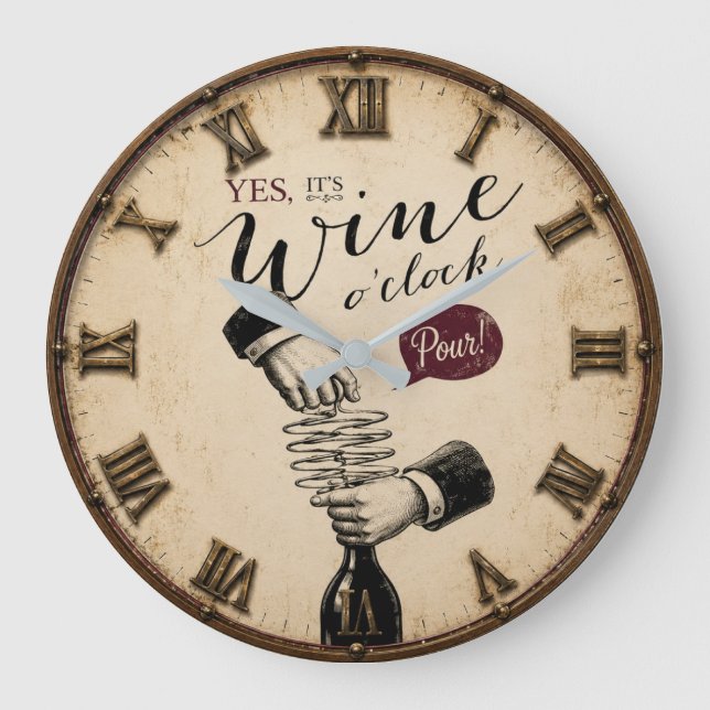 Reloj Redondo Grande Yes It's Wine O'Clock  (Anverso)
