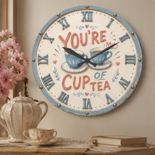 Reloj Redondo Grande You're My Cup of Tea Kitchen Cozy Cottage Gift