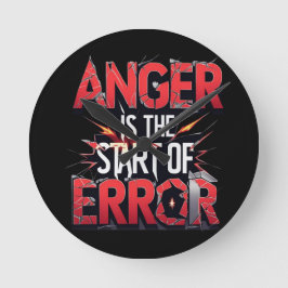 Reloj Redondo Mediano Anger is the Start of Error | Powerful Quote
