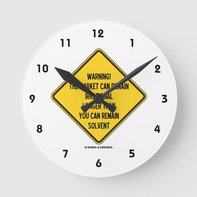 Reloj Redondo Mediano ¡Atención! El Mercado Puede Seguir Siendo Irracion (Anverso)
