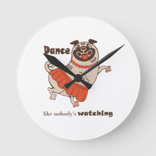 Reloj Redondo Mediano Baile como si nadie viera a Pug Chica