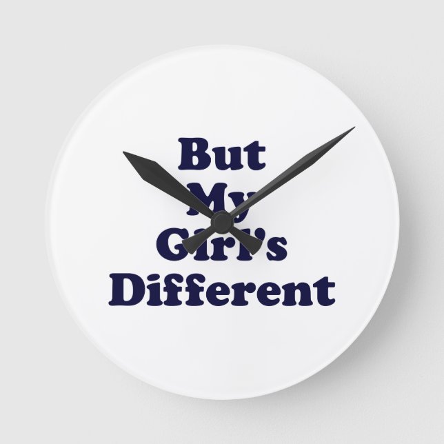 Reloj Redondo Mediano But My Girl's Different (Anverso)