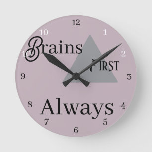 Reloj Redondo Mediano Cerebros Primero, Siempre