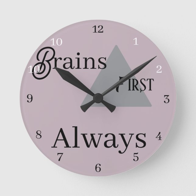 Reloj Redondo Mediano Cerebros Primero, Siempre (Anverso)