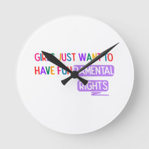 Reloj Redondo Mediano Chicas quieren tener Derechos Fundamentales Derech