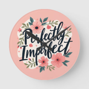Reloj Redondo Mediano Cita Inspiradora Floral Perfectamente Imperfecta