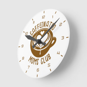 Reloj Redondo Mediano Club de Mamás Cafeinadas Mama Moderna Amante del C