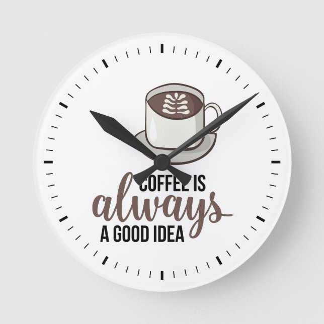 Reloj Redondo Mediano Coffee Always Good Idea (Anverso)