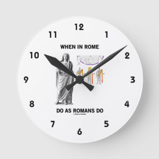 Reloj Redondo Mediano Cuando En Roma Hacen Lo Que Los Romanos Hacen (Rop