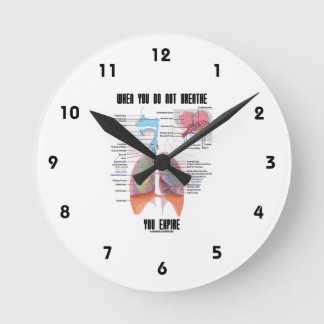 Reloj Redondo Mediano Cuando no respira, caduque el sistema respiratorio