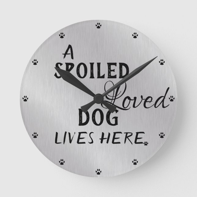 Reloj Redondo Mediano Cute Spoiled Dog Quote (Anverso)