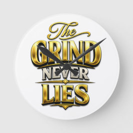 Reloj Redondo Mediano Diseño Motivacional de Oro The Grind Never Lies