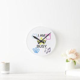 Reloj Redondo Mediano diseños únicos Estoy muy ocupado