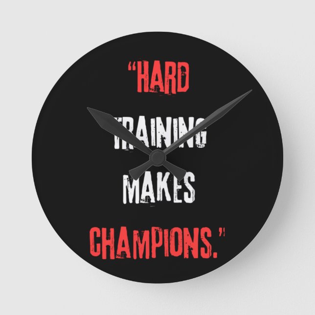Reloj Redondo Mediano El entrenamiento duro hace campeones. (Anverso)