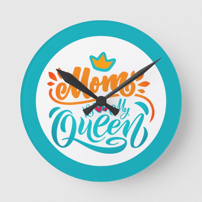 Reloj Redondo Mediano Elegante Diseño La Typografía Mamá Es Mi Reina (Anverso)