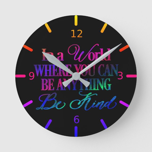 Reloj Redondo Mediano En un mundo donde puedes ser cualquier cosa. Sé am (Anverso)