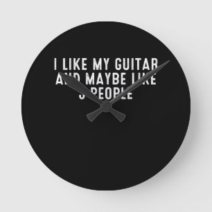 Reloj Redondo Mediano Es Gracioso Que Me Gusta Mi Guitarra Y Quizá Como