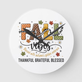 Reloj Redondo Mediano Fall Vibes Wall Clock – Thankful Grateful Blessed