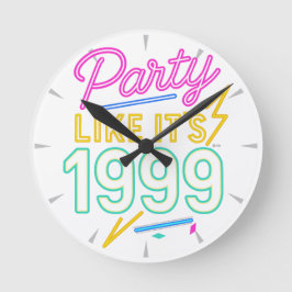 Reloj Redondo Mediano Fiesta Como Si Fuera 1999®™ – Voltaje Neon