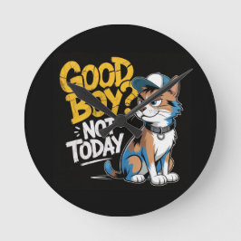Reloj Redondo Mediano Good Boy Not Today Funny Cat Illustration