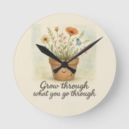 Reloj Redondo Mediano Grow Through What You Go Through
