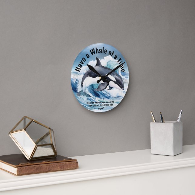 Reloj Redondo Mediano "Have a Whale of a Time" Pivotal Idiom with Orca (Oficina)