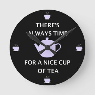 Reloj Redondo Mediano Hay siempre hora para Niza una taza de té